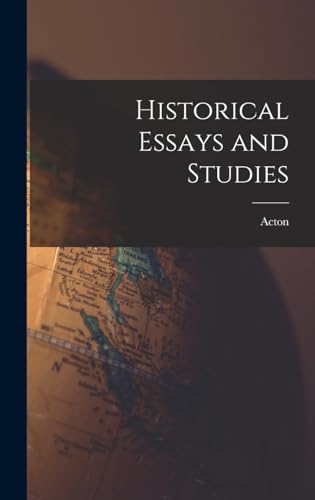 Historical Essays and Studies
