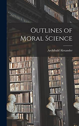 Outlines of Moral Science