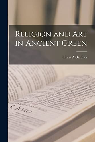 Religion and Art in Ancient Green