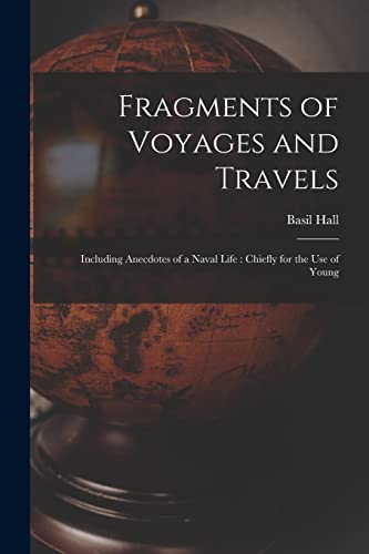 Fragments of Voyages and Travels