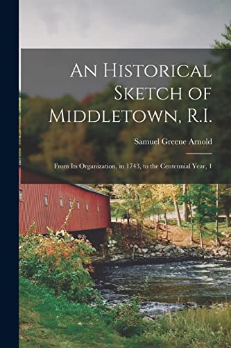 An Historical Sketch of Middletown, R.I.