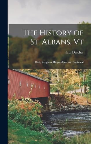 The History of St. Albans, Vt
