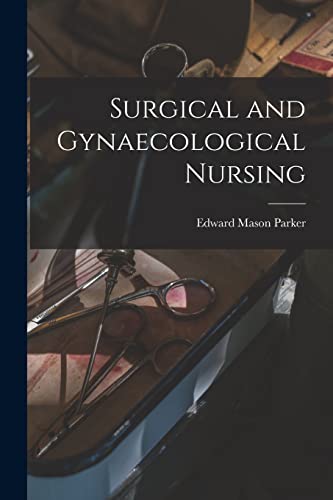 Surgical and Gynaecological Nursing