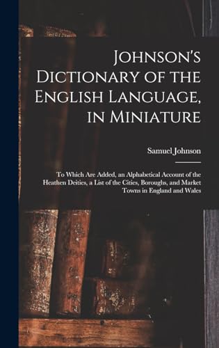 Johnson's Dictionary of the English Language, in Miniature