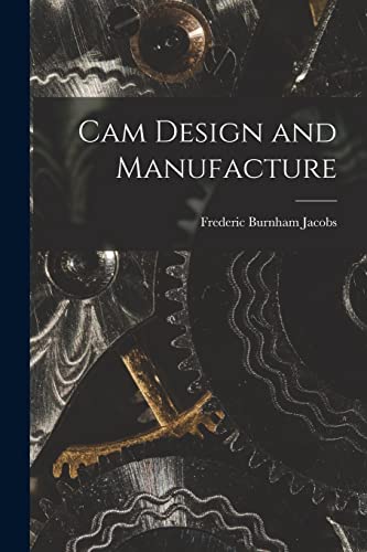 Cam Design and Manufacture
