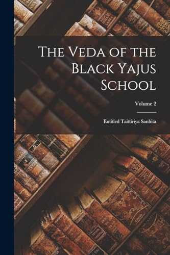 The Veda of the Black Yajus School