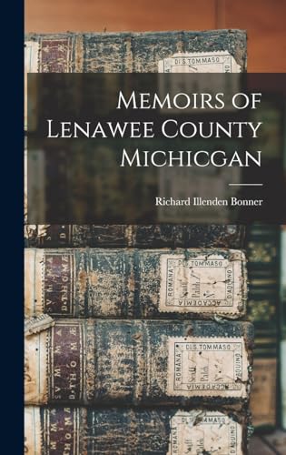 Memoirs of Lenawee County Michicgan