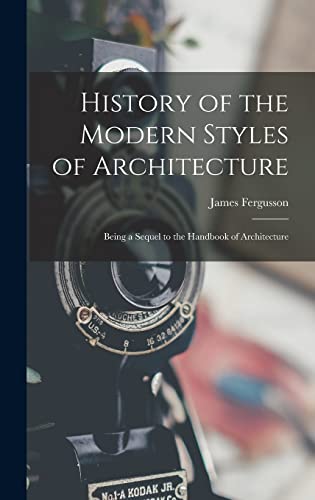 History of the Modern Styles of Architecture