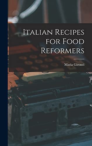 Italian Recipes for Food Reformers