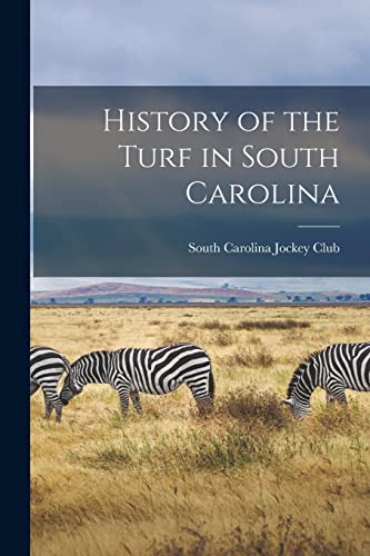History of the Turf in South Carolina
