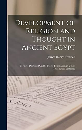 Development of Religion and Thought in Ancient Egypt