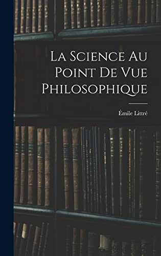 La Science Au Point De Vue Philosophique