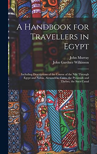 A Handbook for Travellers in Egypt