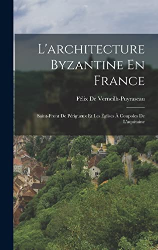 L'architecture Byzantine En France