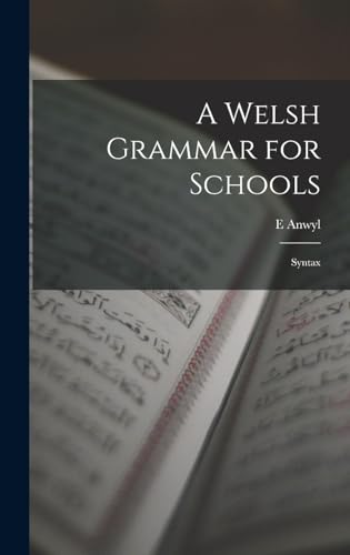 A Welsh Grammar for Schools