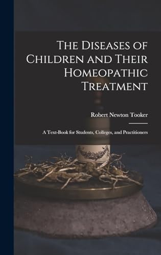 The Diseases of Children and Their Homeopathic Treatment