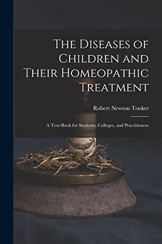 The Diseases of Children and Their Homeopathic Treatment
