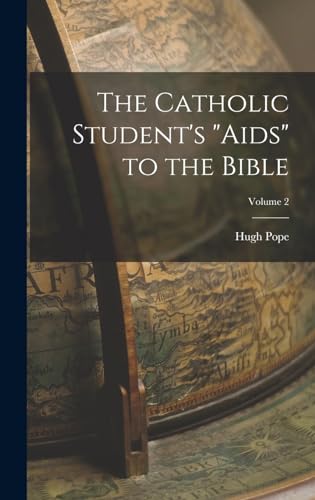 The Catholic Student's 'aids' to the Bible; Volume 2