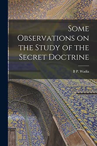 Some Observations on the Study of the Secret Doctrine