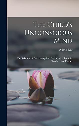 The Child's Unconscious Mind