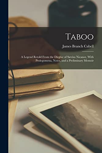Taboo; a Legend Retold From the Dirghic of Sævius Nicanor, With Prolegomena, Notes, and a Preliminary Memoir