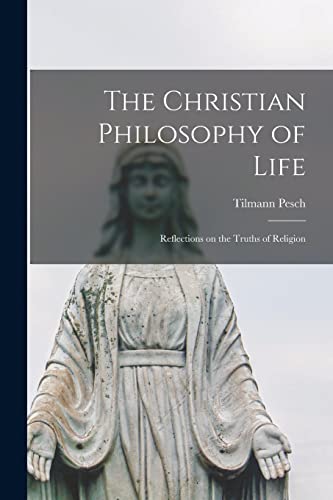 The Christian Philosophy of Life