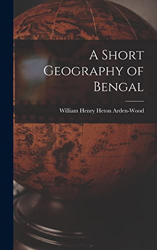 A Short Geography of Bengal