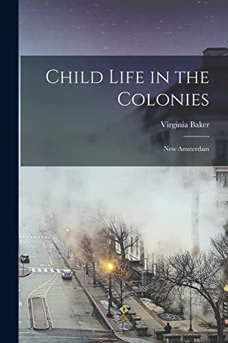 Child Life in the Colonies