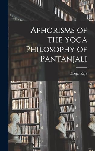 Aphorisms of the Yoga Philosophy of Pantanjali