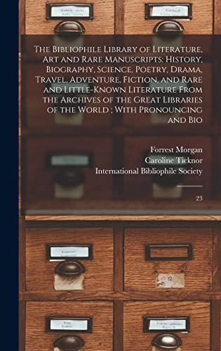 The Bibliophile Library of Literature, art and Rare Manuscripts