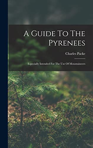 A Guide To The Pyrenees