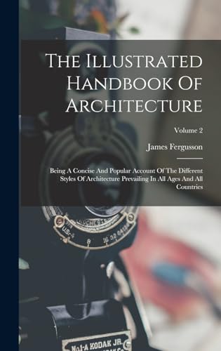 The Illustrated Handbook Of Architecture