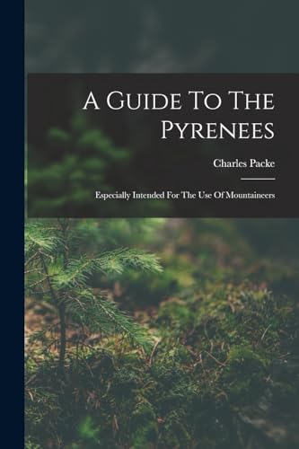 A Guide To The Pyrenees