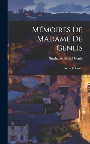 Mémoires De Madame De Genlis