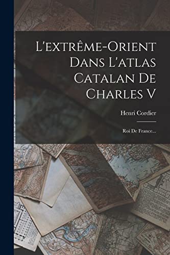 L'extrême-orient Dans L'atlas Catalan De Charles V