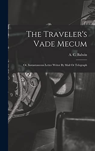 The Traveler's Vade Mecum