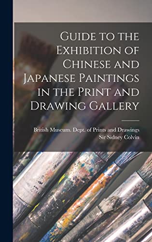 Guide to the Exhibition of Chinese and Japanese Paintings in the Print and Drawing Gallery