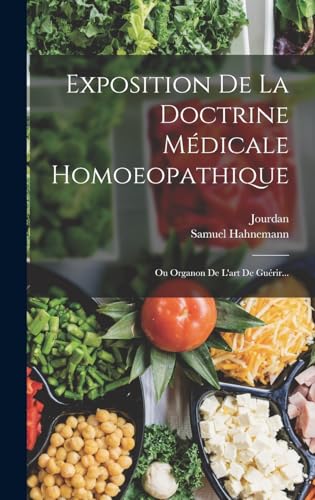Exposition De La Doctrine Médicale Homoeopathique