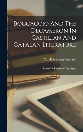 Boccaccio And The Decameron In Castilian And Catalan Literature