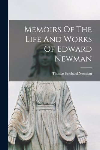 Memoirs Of The Life And Works Of Edward Newman