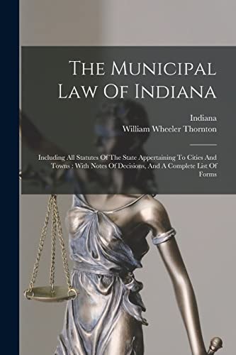 The Municipal Law Of Indiana
