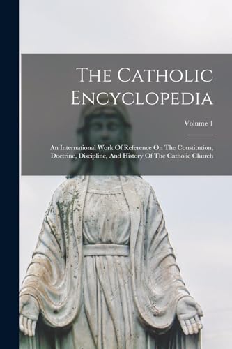 The Catholic Encyclopedia