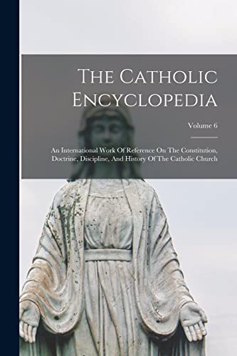 The Catholic Encyclopedia