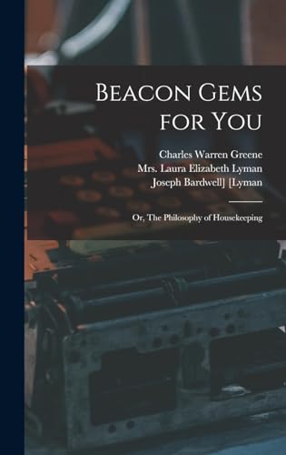 Beacon Gems for You; or, The Philosophy of Housekeeping