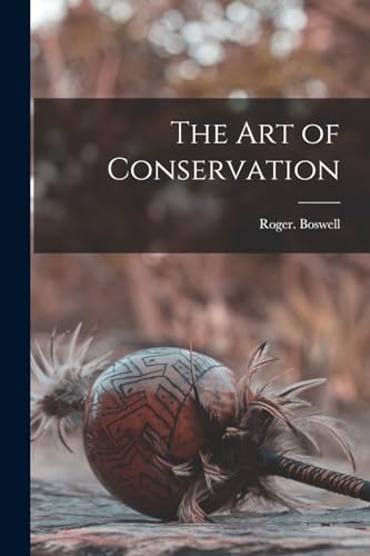 The Art of Conservation