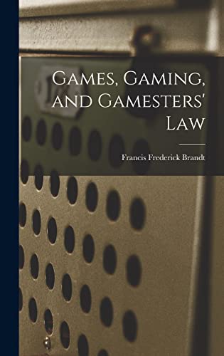 Games, Gaming, and Gamesters' Law