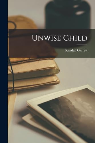 Unwise Child