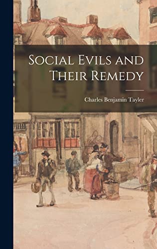 Social Evils and Their Remedy