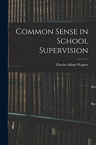 Common Sense in School Supervision