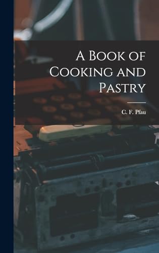 A Book of Cooking and Pastry